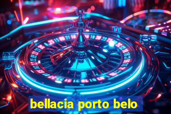 bellacia porto belo